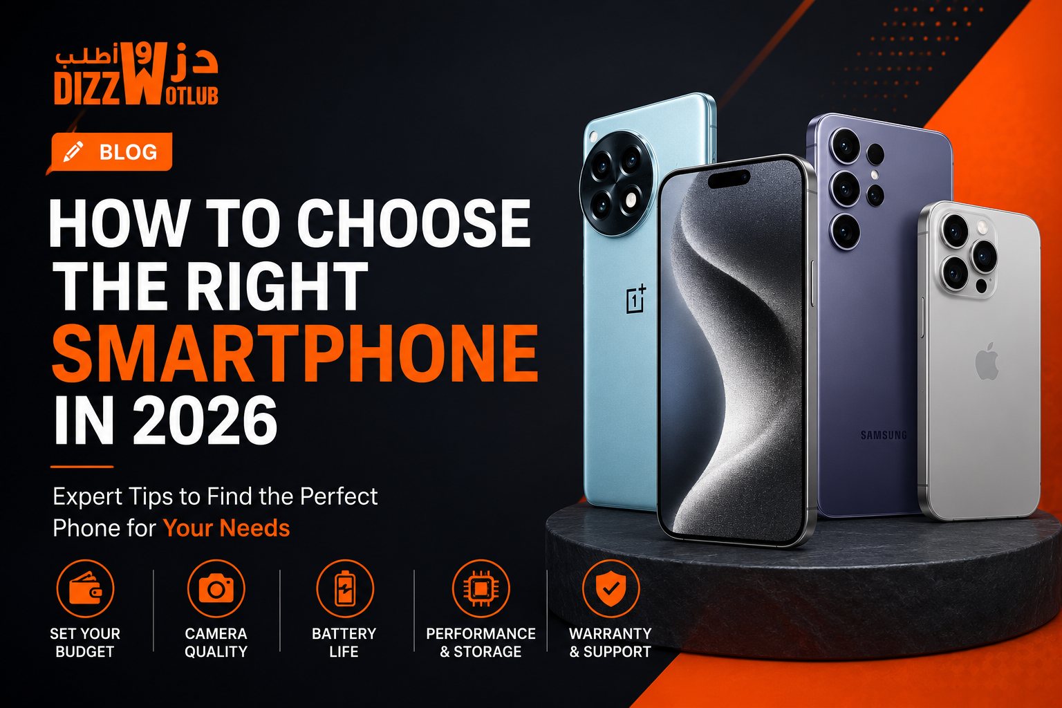 How to Choose the Right Smartphone in 2026